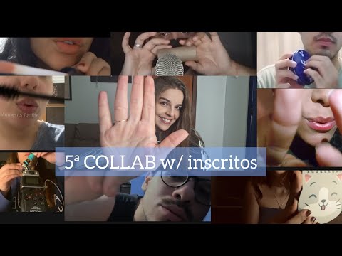 ASMR| 5ª COLLAB COM OS INSCRITOS