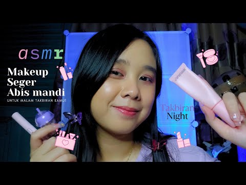 ASMR Fast & Aggresi Makeup Seger abis Mandi untuk Malam Takbiran Kamu 💐💜 - Applying on Camera