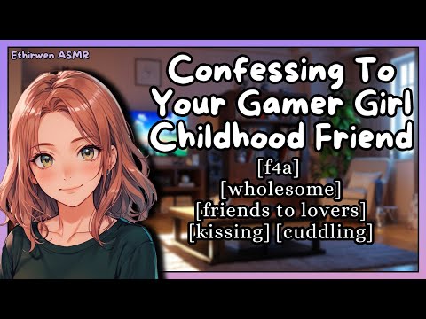 [F4A] Confessing To Your Gamer Girl Childhood Friend | ASMR Roleplay