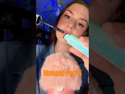 ASMR Doing Your Makeup | Part 6 #asmr #asmrmakeup #asmrshorts #asmrfyp #fyp #asmrtriggers #asmrvideo