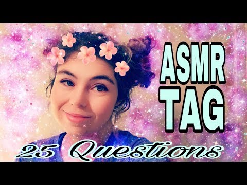 The ASMR Tag (25 Questions Challenge)