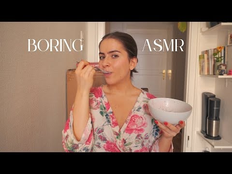 ein langweiliges ASMR Video ("unintentional")