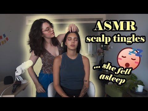 ASMR scalp tingles with my first model