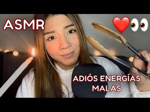 ASMR ESPAÑOL / ADIÓS ADIÓS ENERGÍAS NEGATIVAS /Te QUITO ENERGÍAS NEGATIVAS (CAÓTICO)