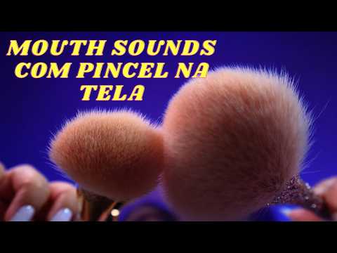 ASMR SONS DE BOCA COM PINCEL NA TELA