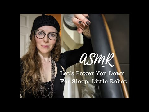 ASMR Let's Power You Down For Sleep, Little Robot 🤖 Sci-Fi Role Play