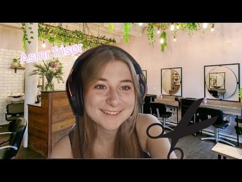 Dansk asmr frisør salon ( klippe lyde,water sounds + tingels)