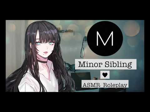 ASMR Roleplay: Minor Sibling [F4M], [Friend’s Sister], [Kuudere], [Deep Conversation], [Connecting]