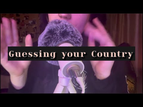 ASMR guessing what country you’re from