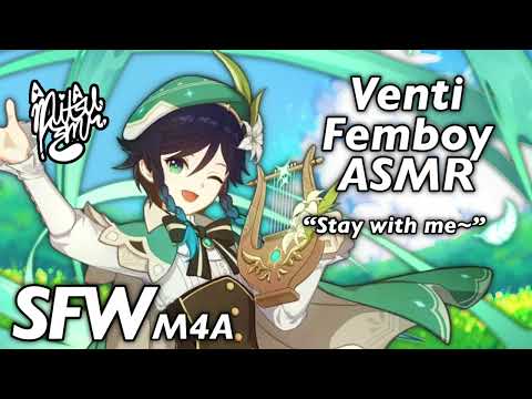 Stay With Me! [ Genshin Venti X Listener ] M4A ASMR (SFW)