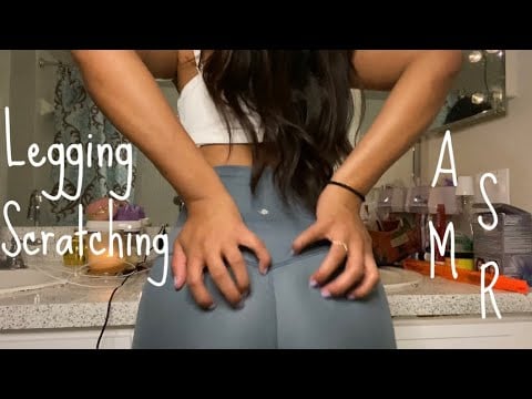 ASMR LEGGING SCRATCHING