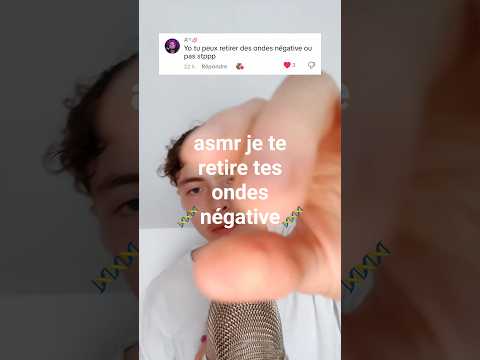 asmr je retire tes ondes🧬négative 🧬