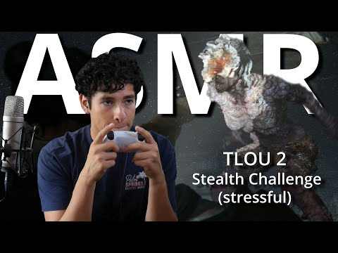 [ASMR] I’m Stressed (LAST OF US 2 NO RETURN)