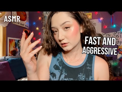 ASMR 30 MINS OF FAST AGGRESSIVE & UNPREDICTABLE TRIGGERS