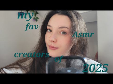 My fav asmr creators of 2025