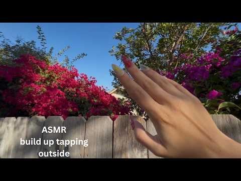 ASMR build up tapping outside