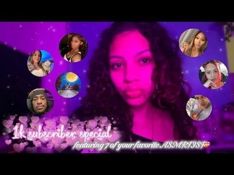1k Subscriber Special 🥳 - featuring your favorite asmrtist😱 | ASMR￼