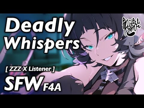 Deadly Whispers~ [ F4A ASMR] [ ZZZ Jane Doe X Listener ] [ Roleplay Audio ]