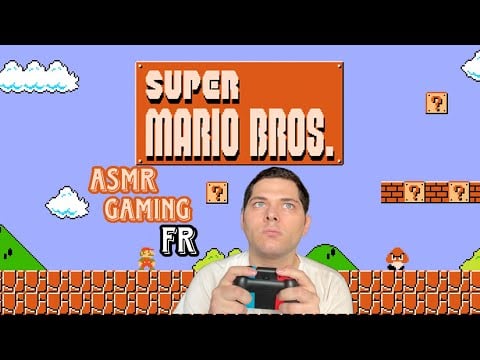 ASMR Gaming Français : JE JOUE SUPER MARIO BROS 🎮 (Et je suis nul)