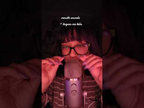 mouth sounds e toques na tela ASMR ❤️ #shorts #asmr