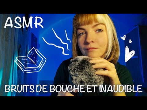 ASMR | Inaudible & Bruits De Bouche Très Proche Du Micro 🤍