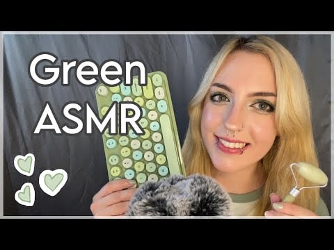 ASMR Green Triggers ~ ear to ear, tapping, keyboard, roller