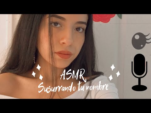 ASMR/ Susurrando tu nombre al oído🎧/ Relajante/ ASMR EN ESPAÑOL/ Andrea ASMR 🦋