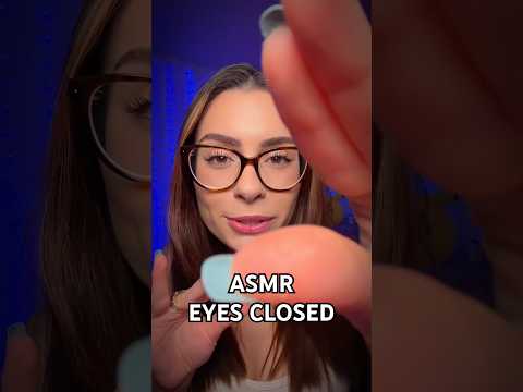 ASMR EYES CLOSED 👀 #asmr #asmrforsleep #shorts