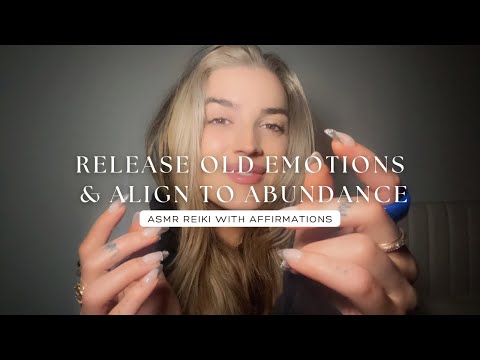 Reiki ASMR to Release Old Emotions and Align With Abundance and Love