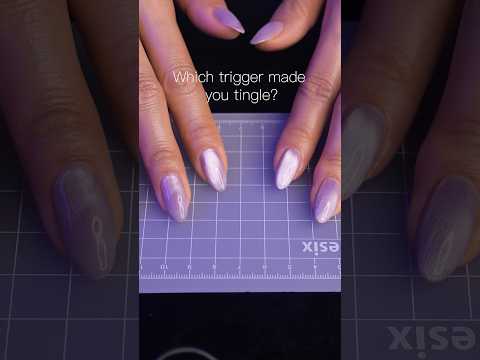 #asmr Which trigger made you tingle?