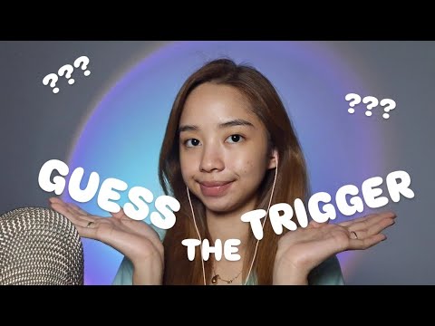 ASMR Guess The Trigger ?