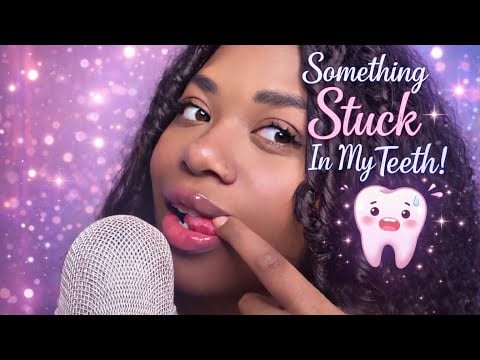 ASMR Intense Wet Mouth Sounds | Something Stuck in My Teeth (Clicky, Close-up)