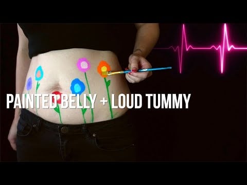 Painting My Belly + Very Loud Stomach [ASMR]