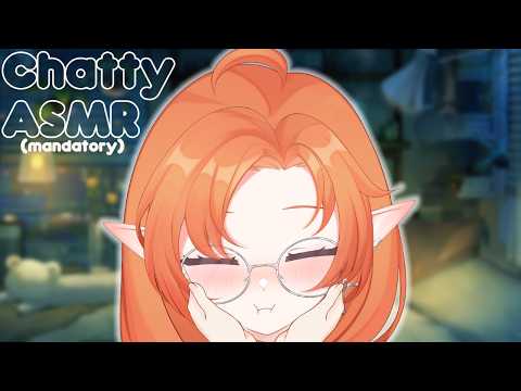 【ASMR】 talk 2 me gentlings!! talk 2 me!!!