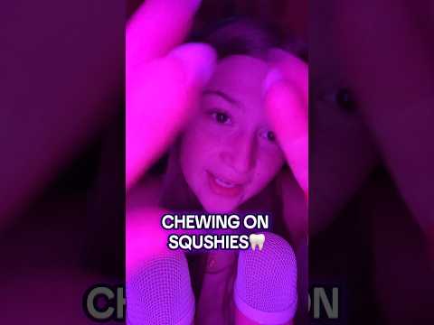 ASMR- Chewing On Squshies🦷 #tingles #asmrsounds #mouthsounds #chewingsounds #fypage