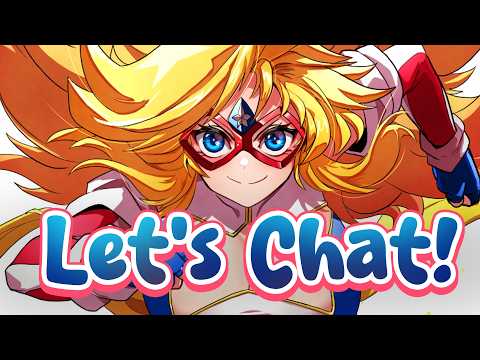 🌟Just Chatting Time! Let's hang out!🌟