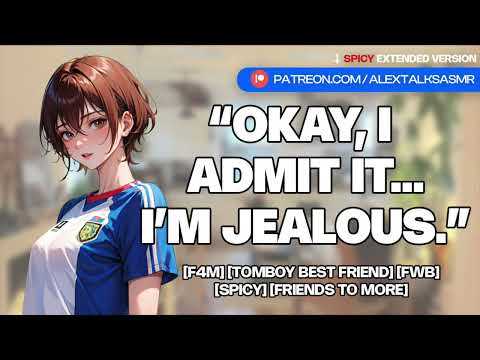 [F4M] Tomboy best friend gets jealous and possessive after you go on a date [ASMR GF Roleplay]