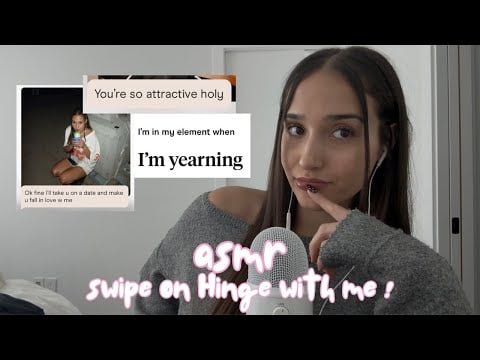 asmr - swipe on Hinge with me ! 