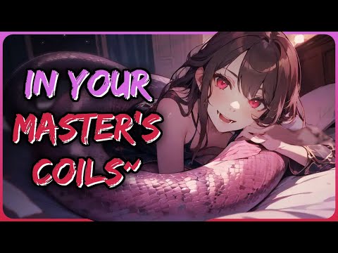 COILED By Your New Lamia Master [M4A] [Sleep Aid] [ASMR Roleplay]
