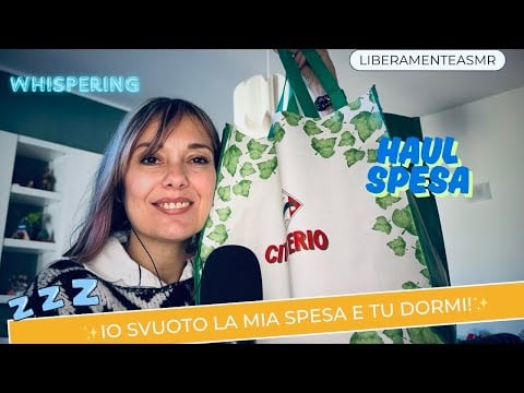 Asmr ita Whispering Haul ✨Io ti mostro la mia spesa e tu dormi!✨#svuotalaspesa 