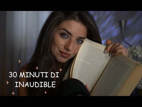 ASMR ✨ 30 MINUTI DI INAUDIBLE & TAPPING ✨