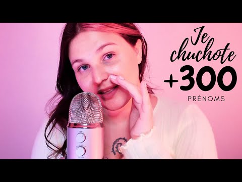 ASMR⎪JE CHUCHOTE +300 PRÉNOMS très proche du micro (+ @elephorm)