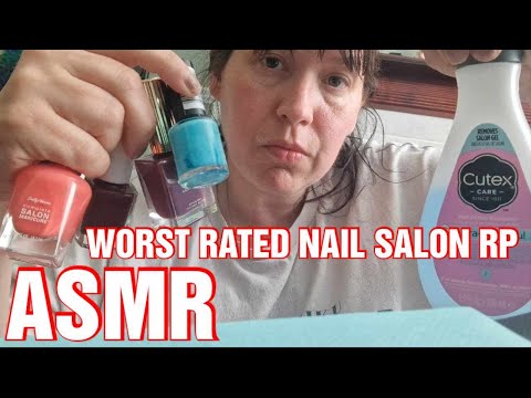 ASMR Worst Rated Nail Salon RP   - Pamper You -