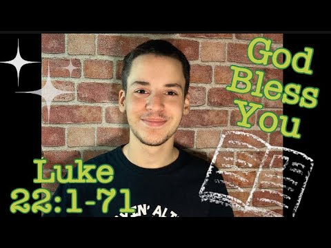 Bible Reading Of “Luke 22:1-71” With Malachi 