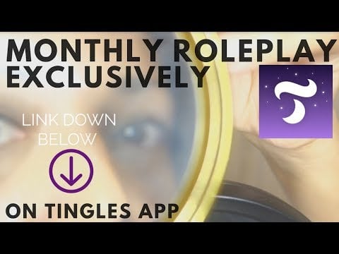 Super tingly ASMR roleplay of the month - EXCLUSIVELY ON TINGLES APP - Link below