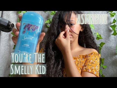 ASMR POV: You’re The Smelly Kid In School