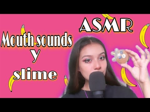 ASMR/ mouth sounds y slime😴😴💓/ Asmr LRM