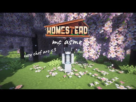 my chef arc: cozy minecraft asmr [homestead 1]