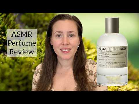 (ASMR) Perfume Review - Le Labo Mousse de Chene 30 - Glass Tapping & Soft Spoken