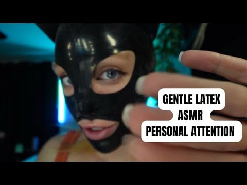 gentle latex attention asmr 🖤